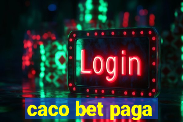 caco bet paga